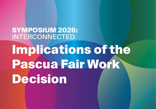 QLS Symposium 2026 – Implications of the Pascua Fair Work Decision